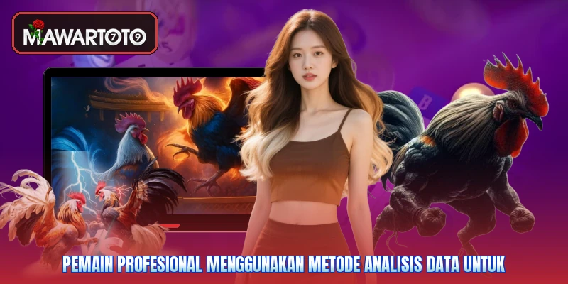 Pemain profesional menggunakan metode analisis data untuk